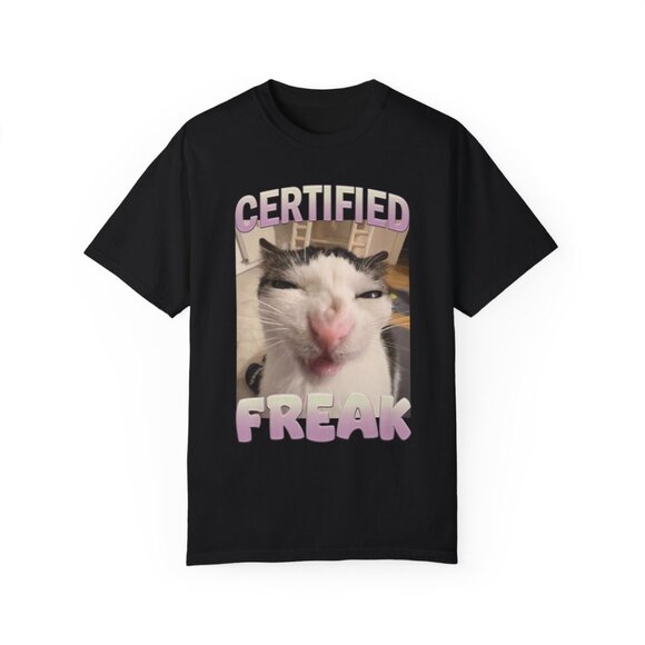 Certified Freak Cat Meme T-Shirt - Picture 2 of 3